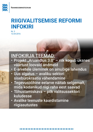 Riigivalitsemise reformi infokiri ; nr. 3 (12.04.2016)