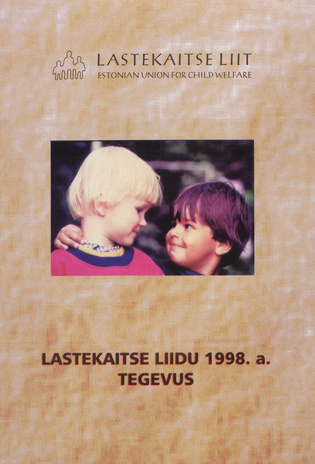 Lastekaitse Liidu tegevus ; 1998