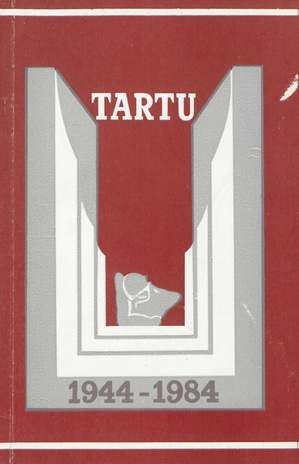 Tartu 1944-1984 : kogumik Tartu vabastamise aastapäevaks : Vene NFSV teenelise Kultuuritegelase Juri Tsiševski rindejoonistused ja akvarellid 