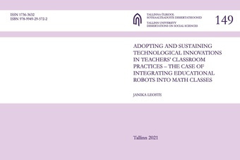 Adopting and sustaining technological innovations in teachers’ classroom practices – the case of integrating educational robots into math classes 