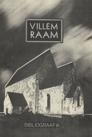 Villem Raam : bibliograafia 