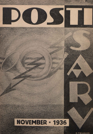 Postisarv : Posti-, telegraafi-, telefoni- ja raadioteenijate ajakiri ; 11 (40) 1936-11-18