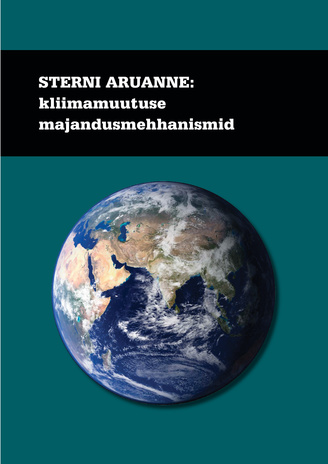 Sterni aruanne: kliimamuutuse majandusmehhanismid