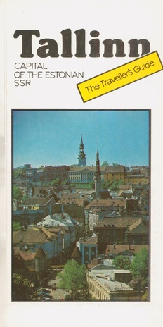 Tallinn : capital of the Estonian SSR : the traveller's guide 