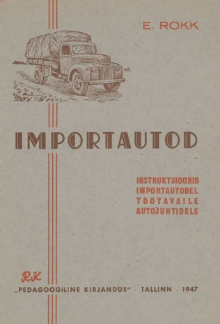 Importautod : instruktsioonid importautodel töötavaile autojuhtidele