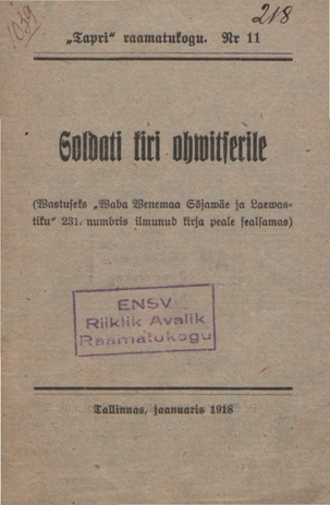 Soldati kiri ohwitserile : wastuseks "Waba Wenemaa Sõjawäe ja Laewastiku" 231. numbris ilmunud kirja peale sealsamas