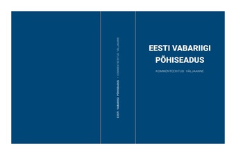 Eesti Vabariigi põhiseadus : kommenteeritud väljaanne 