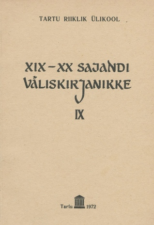 XIX-XX sajandi väliskirjanikke. 9. vihik : prantsuse kirjandus 1871-1917 