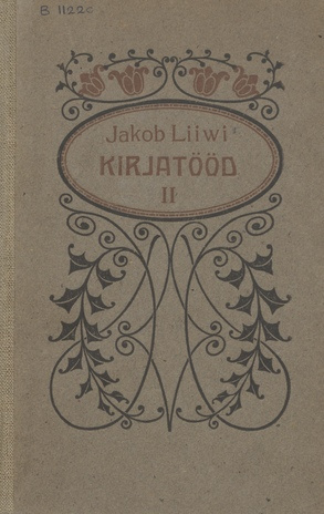 Jakob Liiwi kirjatööd. II, Lugulaulud