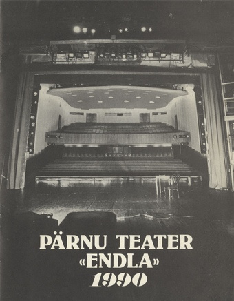 Pärnu teater "Endla" 1990 : [ülevaade näitlejatest ja repertuaarist 