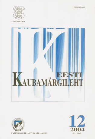Eesti Kaubamärgileht ; 12 2004-12