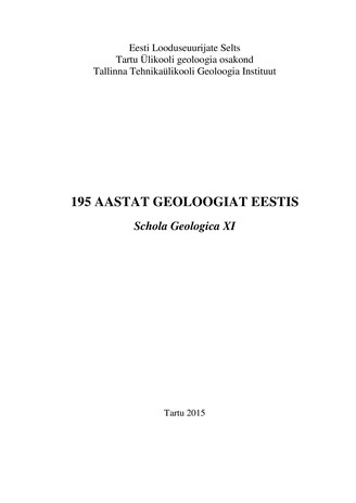 195 aastat geoloogiat Eestis ; (Schola Geologica ; 11)