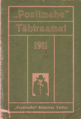 "Postimehe" tähtraamat 1911 ; 1910