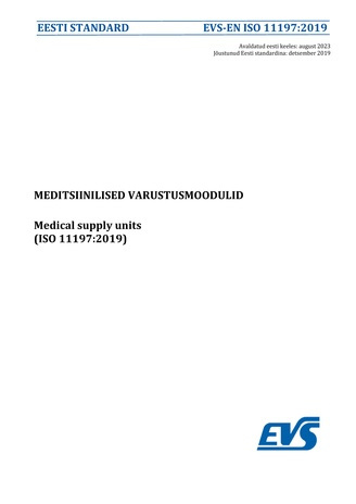 EVS-EN-ISO 11197:2019 Meditsiinilised varustusmoodulid = Medical supply units (ISO 11197:2019) 
