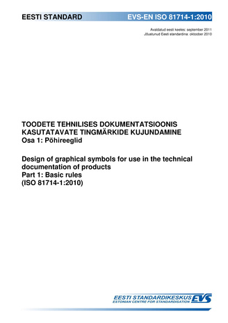EVS-EN ISO 81714-1:2010 Toodete tehnilises dokumentatsioonis kasutatavate tingmärkide kujundamine. Osa 1, Põhireeglid = Design of graphical symbols for use in the technical documentation of products. Part 1, Basic rules (ISO 81714-1:2010) 