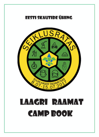 Seiklusratas : suurlaager Tagametsas 8.07-15.07.2017 : laagri raamat = camp book 