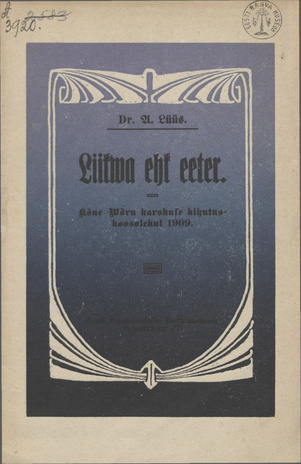 Liikwa ehk eeter : Kõne Wõru karskuse kihutuskoosolekul 1909