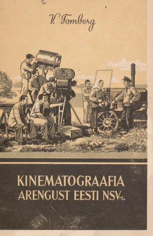 Kinematograafia arengust Eesti NSV-s