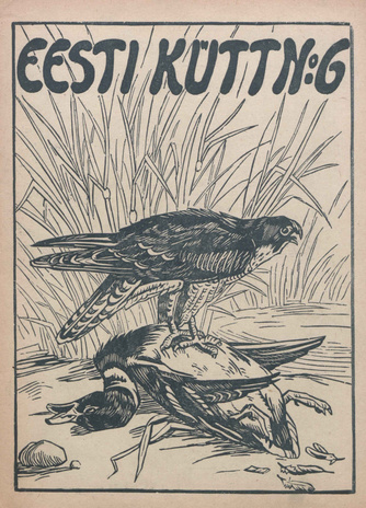 Eesti Kütt : jahiasjanduse, kalanduse ja spordi ajakiri ; 6 1922-06