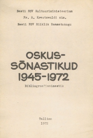 Oskussõnastikud 1945-1972 : bibliograafianimestik 