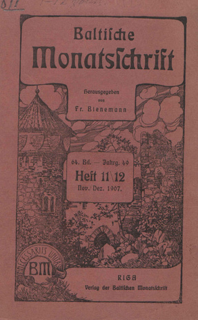 Baltische Monatsschrift ; 11/12 1907-11/12