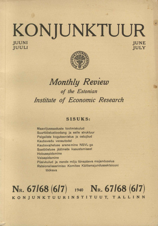 Konjunktuur : monthly review of the Estonian Institute of Economic Research ; 67/68 1940-07-02