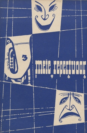 Meie repertuaar : Eesti NSV Rahvaloomingu ja Kultuuritöö Teadusliku Metoodikakeskuse väljaanne ; 3 1966-03
