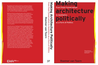 Making architecture politically : from Fresh Conservatism to aesthetics as a form of politics : doctoral thesis 