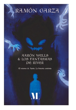 Aarón Wells y los fantasmas de River