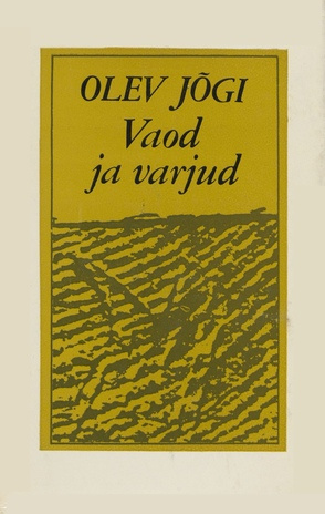 Vaod ja varjud : valik kriitikat (Valik kriitikat / Olev Jõgi ; 1975, 2)