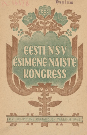 Eesti NSV esimene naiste kongress : dokumente ja sõnavõtte