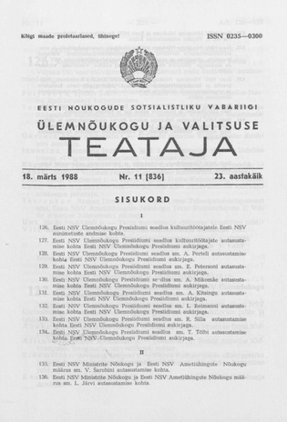 Eesti Nõukogude Sotsialistliku Vabariigi Ülemnõukogu ja Valitsuse Teataja ; 11 (836) 1988-03-18