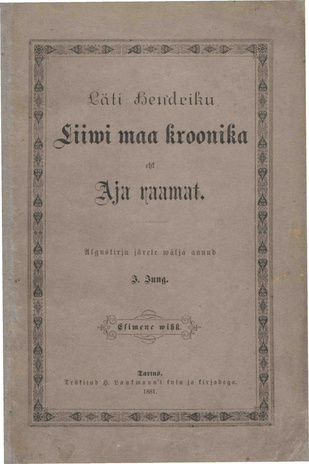 Läti Hendriku Liiwi maa kroonika ehk Aja raamat ; 1. vihk