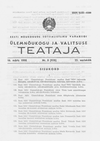 Eesti Nõukogude Sotsialistliku Vabariigi Ülemnõukogu ja Valitsuse Teataja ; 8 (928) 1990-03-16