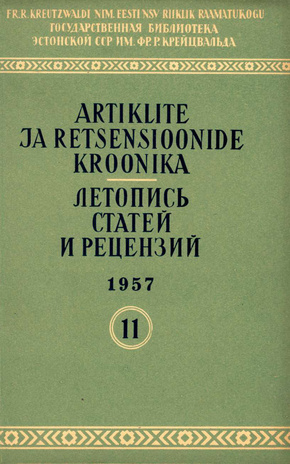 Artiklite ja Retsensioonide Kroonika = Летопись статей и рецензий ; 11 1957-11