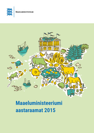 Maaeluministeeriumi aastaraamat ; 2015