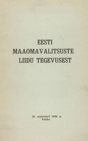 Eesti Maaomavalitsuste Liidu tegevusest, 29. septembril 1990. a. Paides