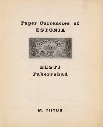 Paper currencies of Estonia = Eesti paberrahad 