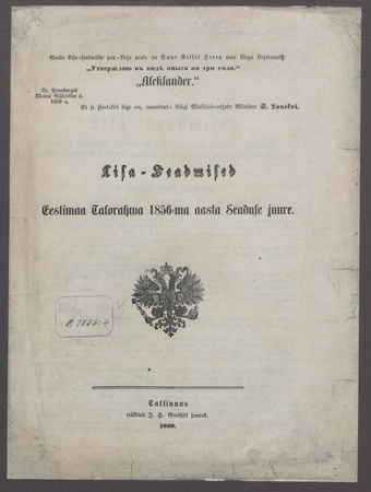Lisa-Seadmised Eestimaa Talorahva 1856-ma aasta Seaduse juure : [Kinnit. 23. jaan. 1859]