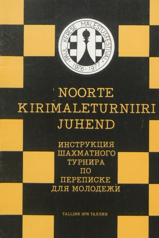 Noorte kirimaleturniiri juhend = Инструкция шахматного турнира по переписке для молодёжи 