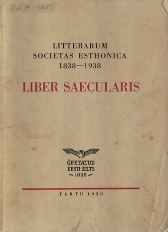 Litterarum Societas Esthonica 1838-1938 : Liber saecularis. II