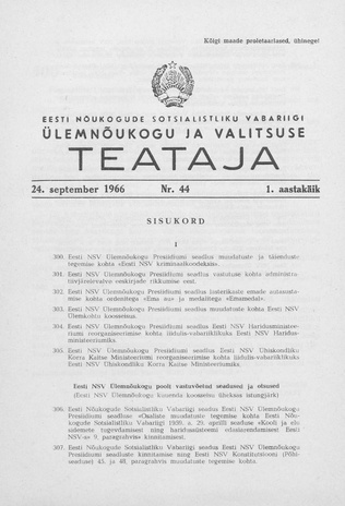 Eesti Nõukogude Sotsialistliku Vabariigi Ülemnõukogu ja Valitsuse Teataja ; 44 1966-09-24