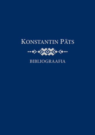 Konstantin Päts : bibliograafia 