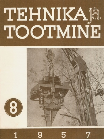 Tehnika ja Tootmine ; 8 1957-08
