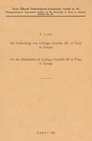 Zur Verbreitung von Ustilago Oxalidis Ell. et Tracy in Europa = On the distribution of Ustilago Oxalidis Ell. et Tracy in Estonia