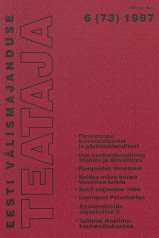 Eesti Välismajanduse Teataja ; 6 (73) 1997