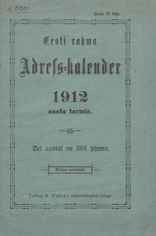 Eesti tarwiline tähtraamat adressidega 1912 aasta tarwis ; 1912