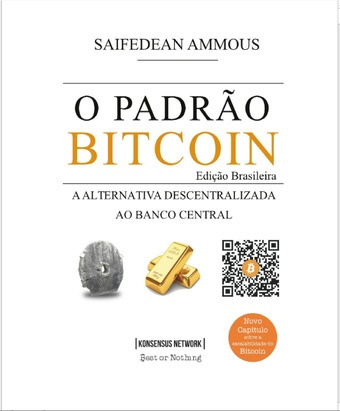 O padrão bitcoin : a alternativa descentralizada ao Banco Central 
