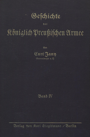 Die Königlich Preussische Armee und das Deutsche Reichsheer 1807 bis 1914 