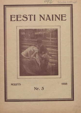 Eesti Naine : naiste ja kodude ajakiri ; 3 (11) 1925-03